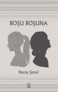 Cover-Bild zum Titel 'Bosu Bosuna' von 'Nuray Senol'