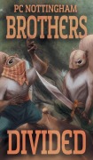 Cover-Bild zum Titel 'Brothers Divided' von 'Pc Nottingham'