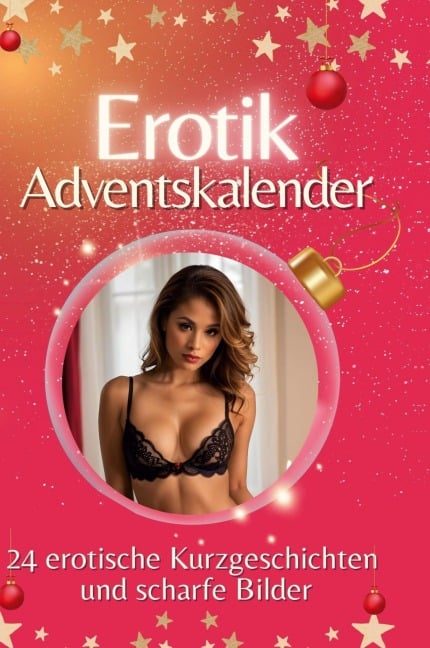 Adventskalender Erotik - Elias Vogel