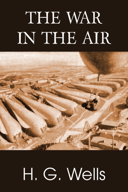 The War in the Air - H. G. Wells