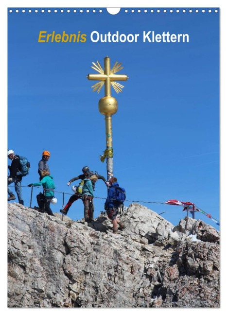 Erlebnis Outdoor Klettern (Wandkalender 2026 DIN A3 hoch), CALVENDO Monatskalender - K. Berretz