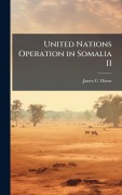 Cover-Bild zum Titel 'United Nations Operation in Somalia II' von 'James C Dixon'