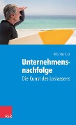 Cover-Bild zum Titel 'Unternehmensnachfolge: Die Kunst des Loslassens' von 'Nils Koerber'