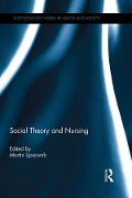 Cover-Bild zum Titel 'Social Theory and Nursing' von ''