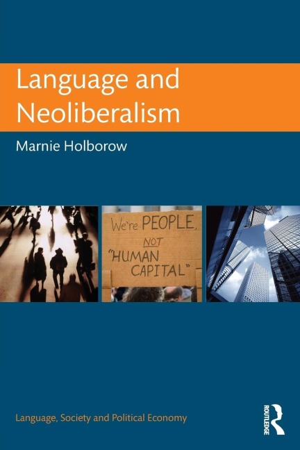 Language and Neoliberalism - Marnie Holborow