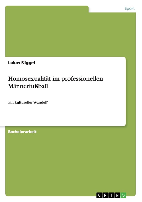 Homosexualität im professionellen Männerfußball - Lukas Niggel