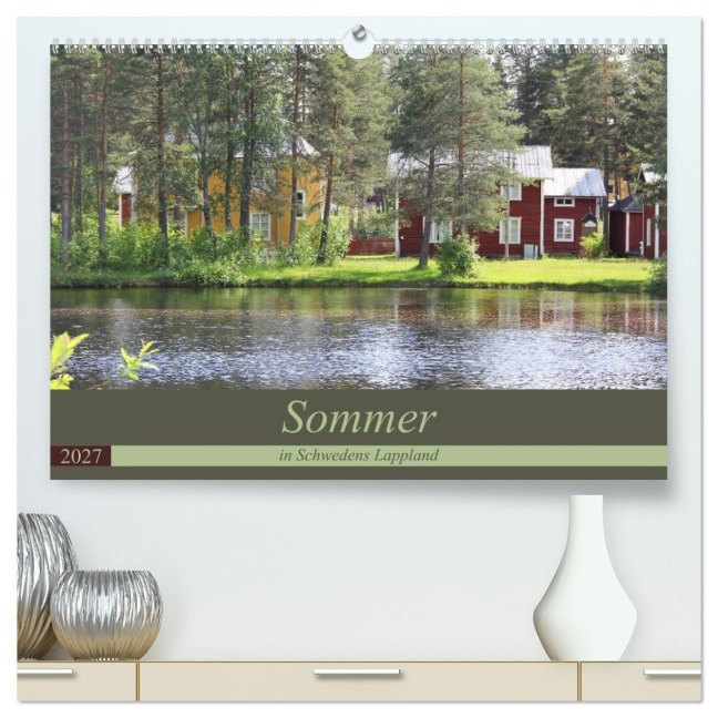 Sommer in Schwedens Lappland (hochwertiger Premium Wandkalender 2027 DIN A2 quer), Kunstdruck in Hochglanz - Flori0