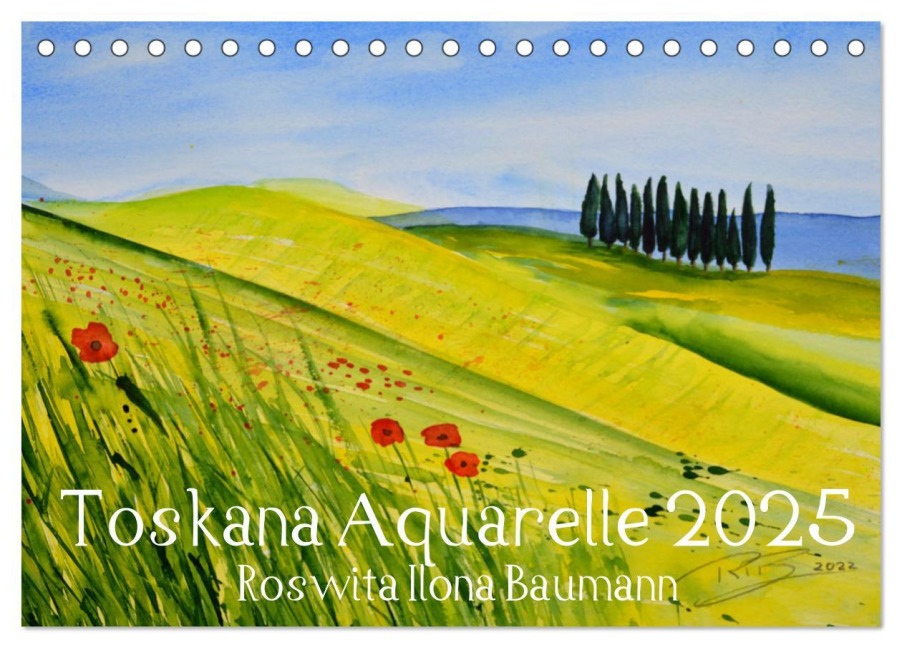 Toskana Aquarelle (Tischkalender 2025 DIN A5 quer), CALVENDO Monatskalender - Roswita Ilona Baumann