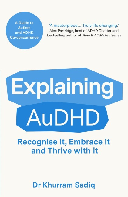 Explaining Audhd - Khurram Sadiq