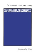 Cover-Bild zum Titel 'Technischer Fortschritt und Verantwortungsbewußtsein' von 'Eva Senghaas-Knobloch, Birgit Volmerg'