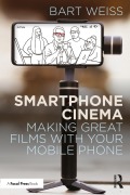 Cover-Bild zum Titel 'Smartphone Cinema' von 'Bart Weiss'