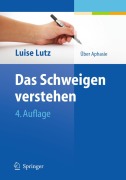 Cover-Bild zum Titel 'Das Schweigen verstehen' von 'Luise Lutz'