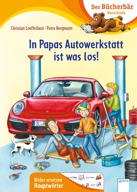 In Papas Autowerkstatt ist was los! - Christian Loeffelbein