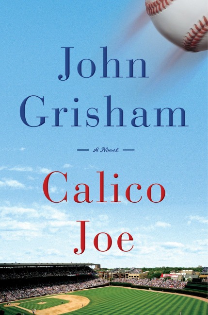 Calico Joe - John Grisham