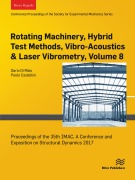Cover-Bild zum Titel 'Rotating Machinery, Hybrid Test Methods, Vibro-Acoustics & Laser Vibrometry, Volume 8' von ''
