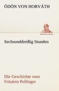 Sechsunddreißig Stunden - Ödön Von Horváth
