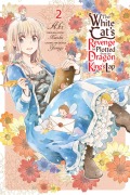 Cover-Bild zum Titel 'The White Cat's Revenge as Plotted from the Dragon King's Lap, Vol. 2' von 'Aki'