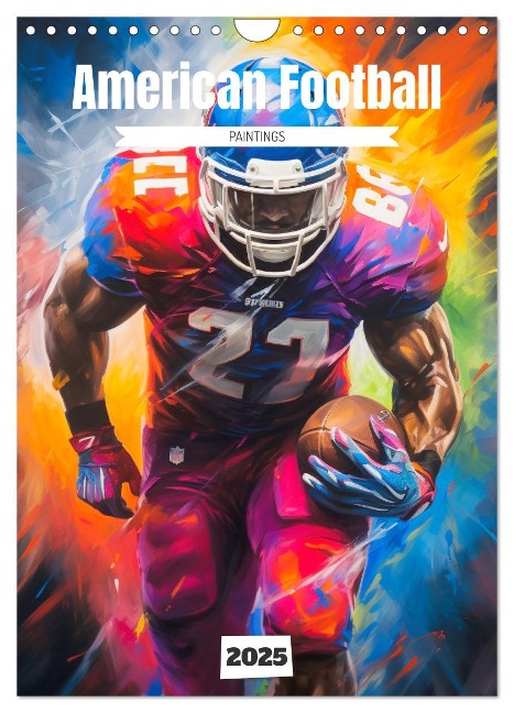 American Football. Paintings (Wandkalender 2025 DIN A4 hoch), CALVENDO Monatskalender - Rose Hurley