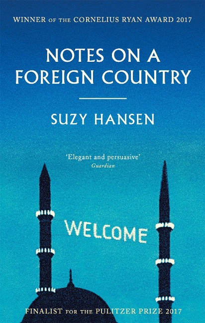 Notes on a Foreign Country - Suzy Hansen