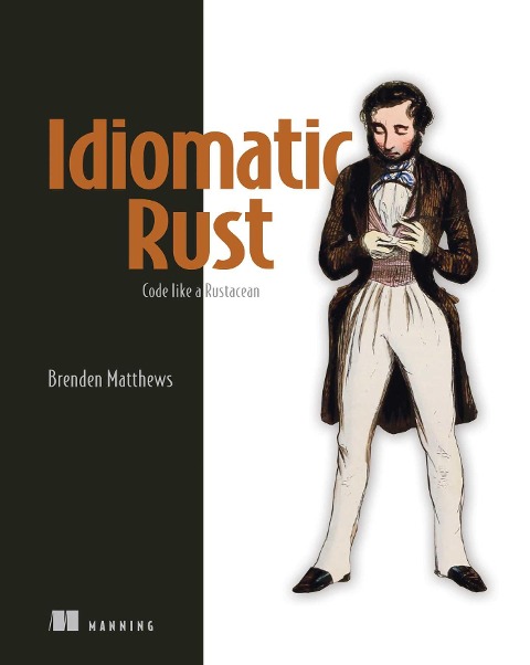 Rust Design Patterns - Brenden Matthews
