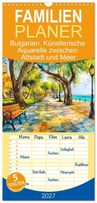 Familienplaner 2027 - Bulgarien. Künstlerische Aquarelle zwischen Altstadt und Meer mit 5 Spalten (Wandkalender, 21 x 45 cm) CALVENDO - Rose Hurley