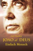 Cover-Bild zum Titel 'Joao de Deus, Einfach Mensch' von 'Gail Thackray'