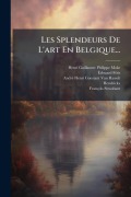 Cover-Bild zum Titel 'Les Splendeurs De L'art En Belgique...' von 'Ã& Fã(c)Tis'