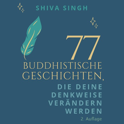 77 Buddhistische Geschichten, die deine Denkweise verändern werden - Shiva Singh