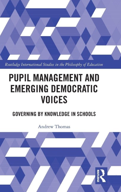 Pupil Management and Emerging Democratic Voices - Andrew Thomas