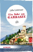 Ein Jahr am Gardasee - Julia Lorenzer