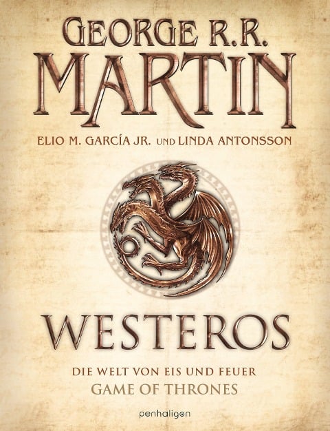 Westeros - George R. R. Martin, Garcia, Jr. , Elio M., Linda Antonsson