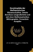 Encyklopädie Der Mathematischen Wissenschaften. Zweite Durchaus Umgearbeitete Und Mit Einer Mathematischen Bibliographie, Vermehrte Ausgabe - Johann Georg Busch, Nicolaus Reimarus Ursus