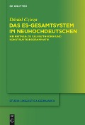 Das es-Gesamtsystem im Neuhochdeutschen - Dániel Czicza
