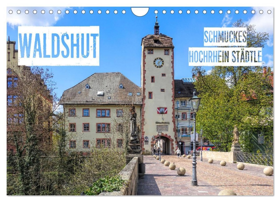 Waldshut - schmuckes Hochrhein Städtle (Wandkalender 2026 DIN A4 quer), CALVENDO Monatskalender - Liselotte Brunner-Klaus