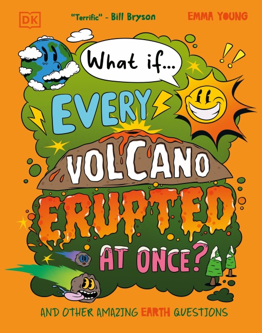 What If... Every Volcano Erupted at Once? - Emma Young