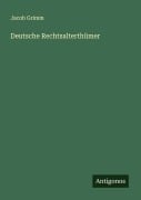 Cover-Bild zum Titel 'Deutsche Rechtsalterthümer' von 'Jacob Grimm'