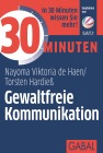  30 Minuten Gewaltfreie Kommunikation