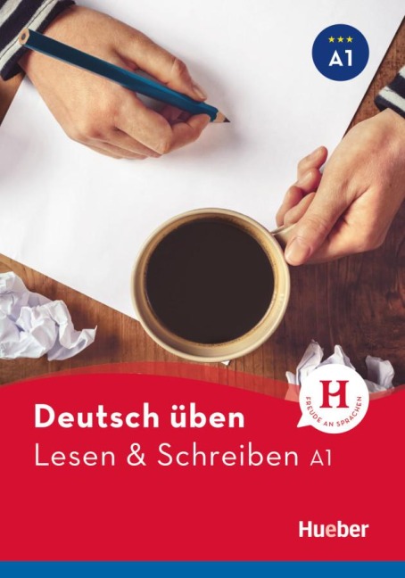 Deutsch üben Lesen & Schreiben A1 - Bettina Höldrich