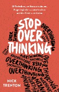 Cover-Bild zum Titel 'Stop Overthinking' von 'Nick Trenton'