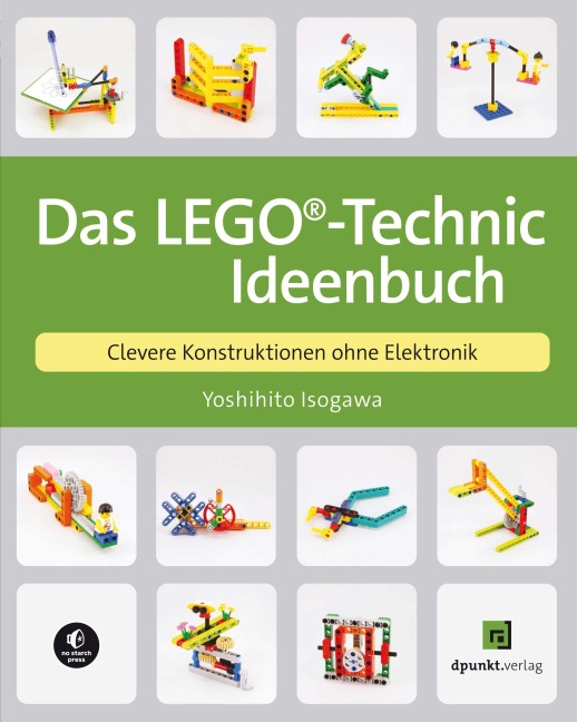 Das LEGO®-Technic-Ideenbuch - Yoshihito Isogawa