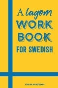 A Lagom Workbook for Swedish - Joakim Andersson