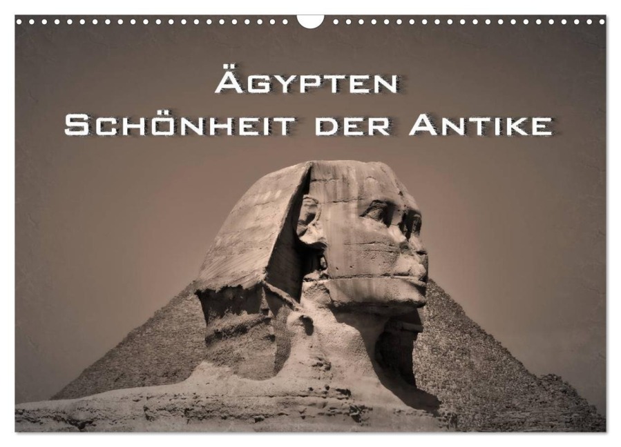 Ägypten ¿ Schönheit der Antike (Wandkalender 2025 DIN A3 quer), CALVENDO Monatskalender - Guido Wulf