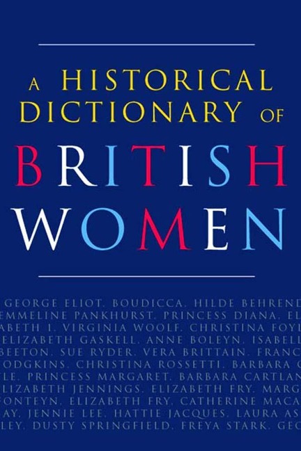 A Historical Dictionary of British Women - Cathy Hartley