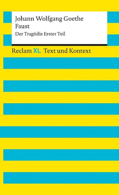 Faust. Der Tragödie Erster Teil. Textausgabe mit Kommentar und Materialien - Johann Wolfgang Goethe