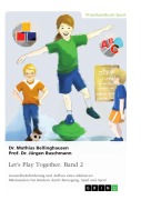 Cover-Bild zum Titel 'Let's Play Together. Band 2' von 'Mathias Bellinghausen, Jürgen Buschmann'