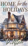 Cover-Bild zum Titel 'Home for the Holidays' von 'D. Allen'