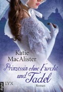 Cover-Bild zum Titel 'Prinzessin ohne Furcht und Tadel' von 'Katie MacAlister'