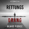 Cover-Bild zum Titel 'Rettungsdrang (Ein Avery Black Mystery ¿ Band 5)' von 'Blake Pierce'