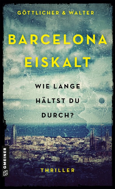 Barcelona Eiskalt - Göttlicher & Walter