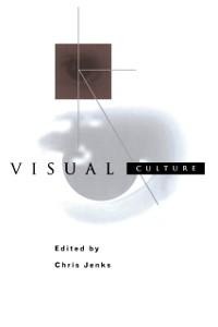 Visual Culture - Chris Jenks